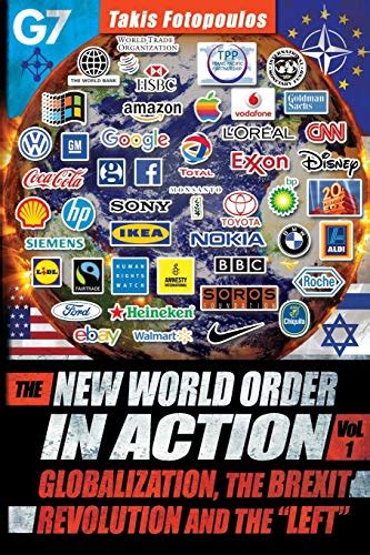New World Order in Action: Volume 1 -- Globalization, the Brexit ...