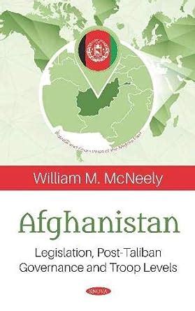 Buy Afghanistan: Legislation, Post-Taliban Governance and Troop Levels ...