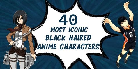 Best Black Haired Anime Characters of All Time! - ReignOfReads