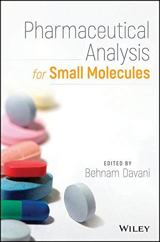 Pharmaceutical Analysis for Small Molecules eBook : Davani, Behnam ...