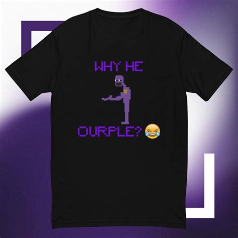 FNAF William Afton T-shirt Why He Ourple Springtrap / Purple Guy Movie ...
