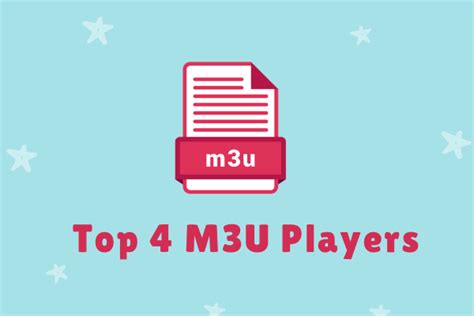 Top 4 M3U Player to Play M3U Files for Free - MiniTool MovieMaker