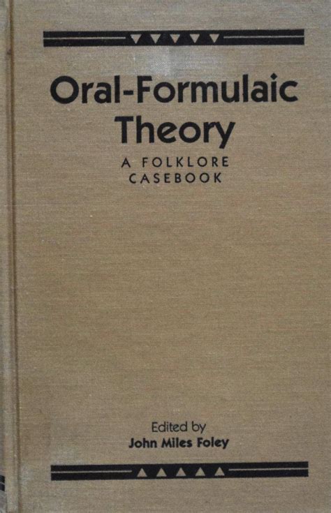 Oral Formulaic Theory (Garland Reference Library of the Humanities ...