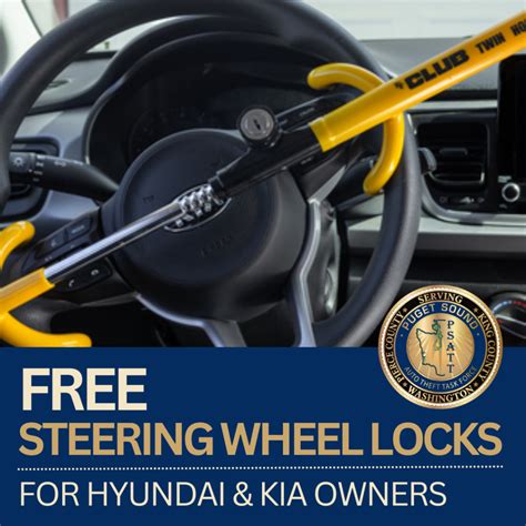 Free steering wheel locks available for some Hyundai, Kia owners - Puget Sound Auto Theft Task Force