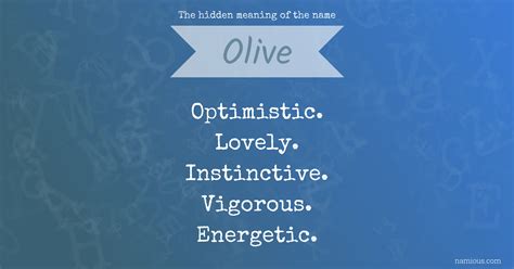 The hidden meaning of the name Olive | Namious