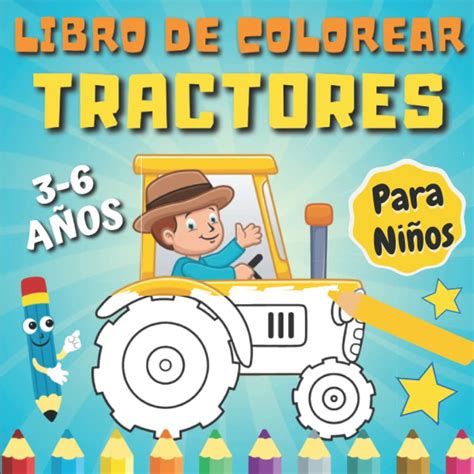 Buy Libro De Colorear Tractores para Niños 3-6 Años: Diferentes Diseños ...