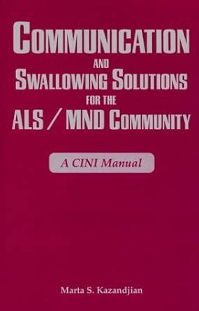 Buy Communication and Swallowing Solutions for the ALS/MND Community: A ...