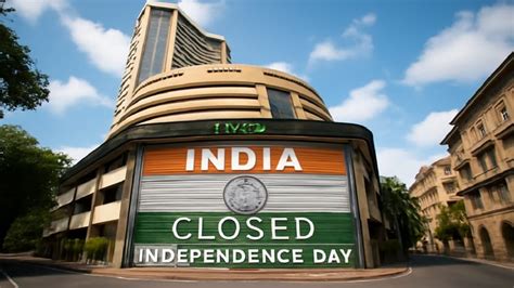 Stock Market Holiday Bse Nse Closed Today On Independence Day 2025 ...