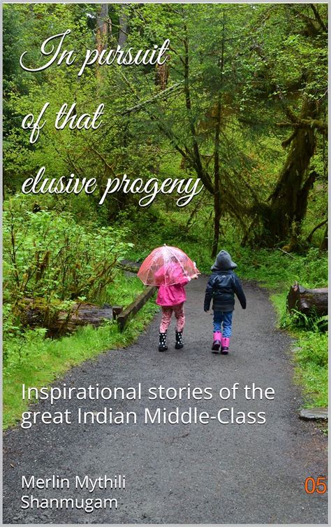In pursuit of that elusive progeny: Inspirational stories of the great ...