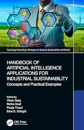 Handbook of Artificial Intelligence Applications for Industrial ...
