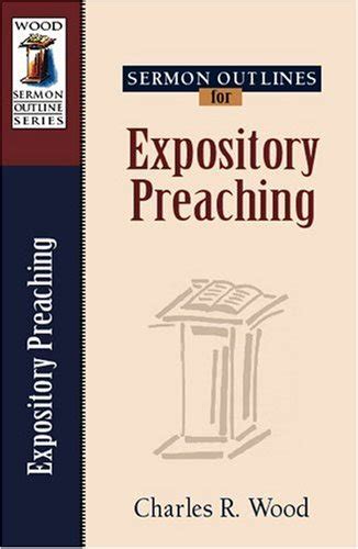 Buy Sermon Outlines for Expository Preaching (Wood Sermon Outline) Book ...