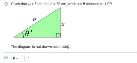Given that a = 5 cm and b = 20 cm, work out θ rounded to 1 DP. - Brainly.in