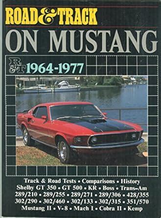 Buy "Road & Track" on Mustang, 1964-77 (Brooklands Books Road Tests ...