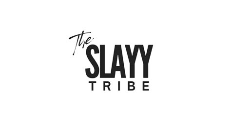 The Slayy Tribe