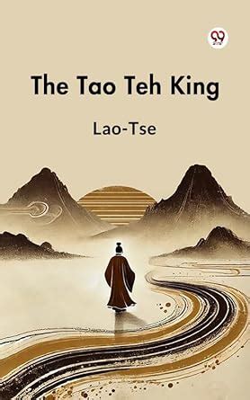The Tao Teh King eBook : Lao-Tse: Amazon.in: Kindle Store