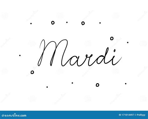 Mardi Phrase Handwritten with a Calligraphy Brush. Tuesday in French ...