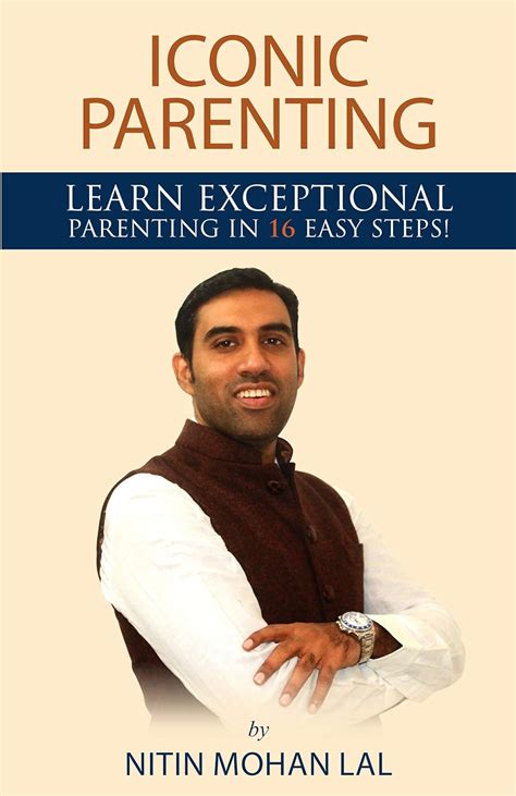 Iconic Parenting: Learn Exceptional parenting in 16 Easy Steps! eBook ...
