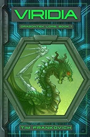 Viridia: A science fantasy YA adventure (with dragons) (Dragontek Lore ...