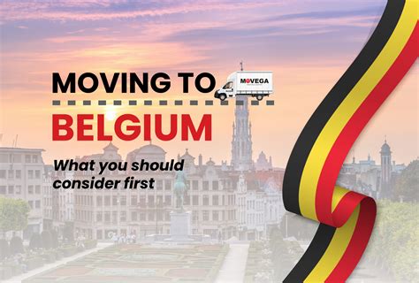 Moving to Belgium ⊶ Essential Relocation Tips | Movega Removals
