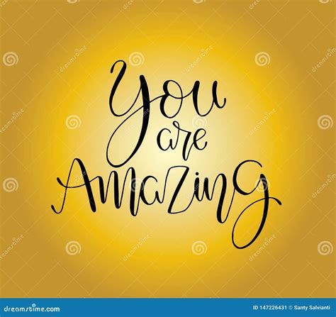 You are Amazing. Positive Quote Handwritten with Brush Typography Stock ...
