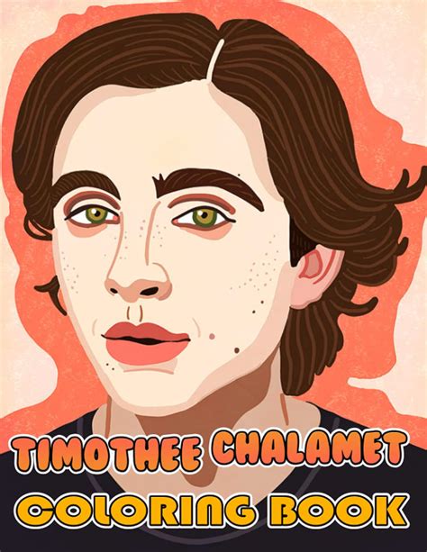 Buy Timothee Chalamet Coloring Book: Perfect Coloring Book For Adults ...