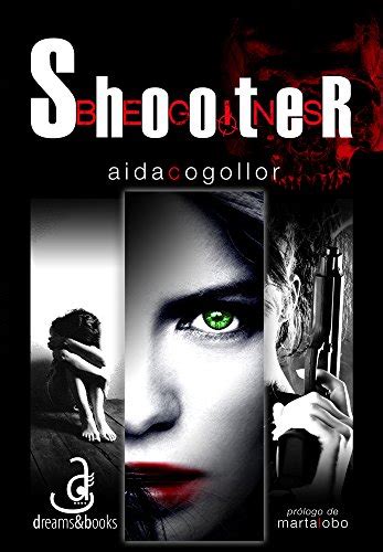 Shooter Begins: Los inicios de May/76 (Spanish Edition) eBook ...
