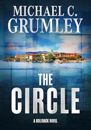 The Circle (Rollback Book 3) eBook : Grumley, Michael C.: Amazon.in ...
