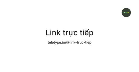 Link trực tiếp — Teletype