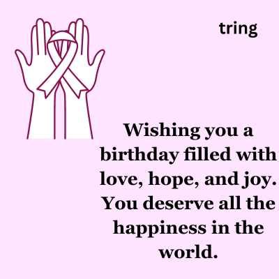 100+ Collection of Warm Wishes And Encouraging Messages for Cancer Patients