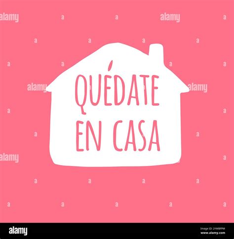 Vector white Stay home in Spanish Lettering typography poster in house ...