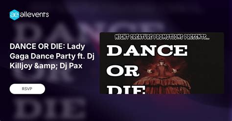 DANCE OR DIE: Lady Gaga Dance Party ft. Dj Killjoy & Dj Pax, Hal's ...