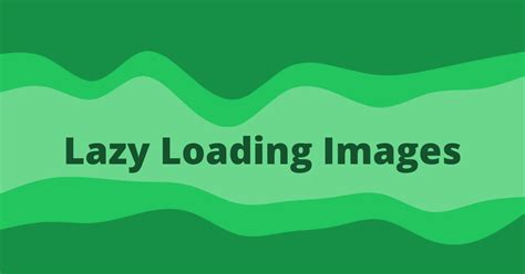 Image result for Lazy Loading Images in JavaScript Example