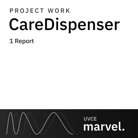 CareDispenser | UVCE MARVEL