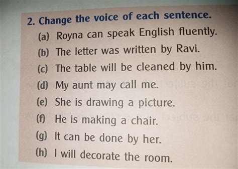 2. Change the voice of each sentence. (a) Royna can speak English ...