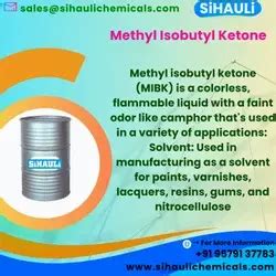Methyl Isobutyl Ketone | Sihauli Chemicals
