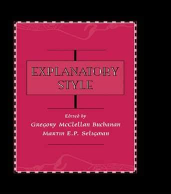 Explanatory Style eBook : Buchanan, Gregory McClell, Seligman, Martin E ...