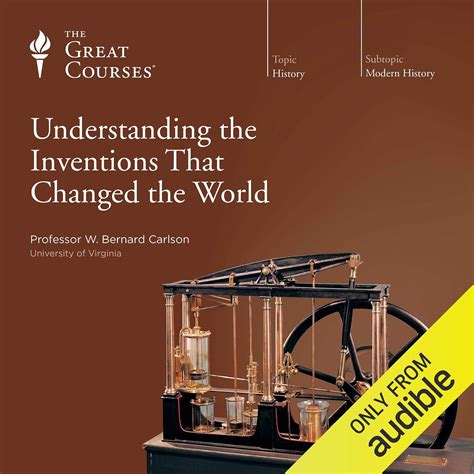 Understanding the Inventions That Changed the World (Audio Download): W ...