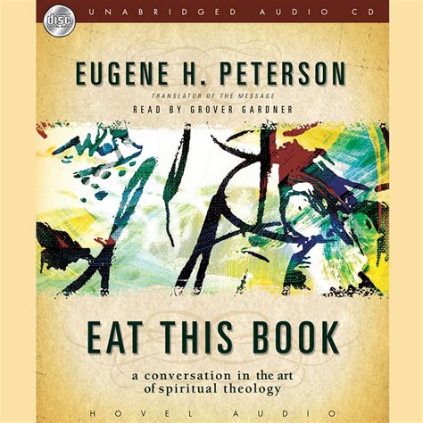 Eat This Book: A Conversation in the Art of Spiritual Reading: Eugene H ...