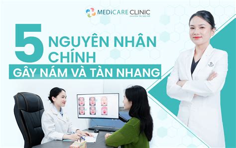 5 Nguyên Nhân Chính Gây Nám Và Tàn Nhang