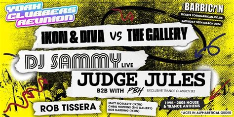 York Clubbers Reunion, Ikon vs The Gallery ft JUDGE JULES, ft DJ Sammy ...