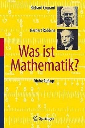 Was ist Mathematik?: Buy Was ist Mathematik? by Courant Richard 1888 ...