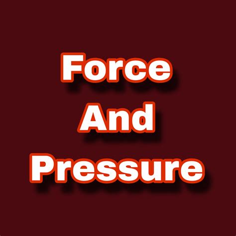 NMMS CLASS 8 Force and Pressure 3