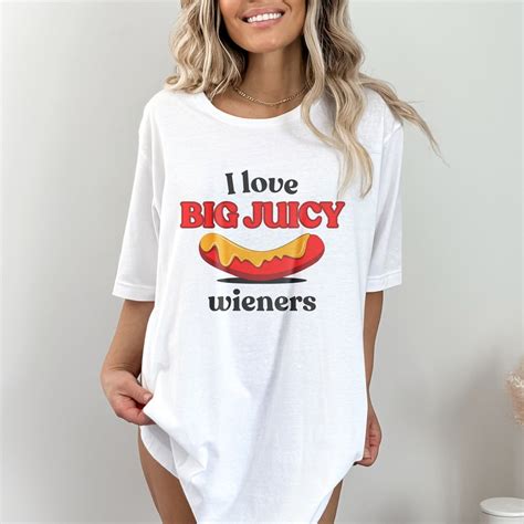 Funny Inappropriate Shirts, Naughty Womens Shirt, I Love Big Wieners ...