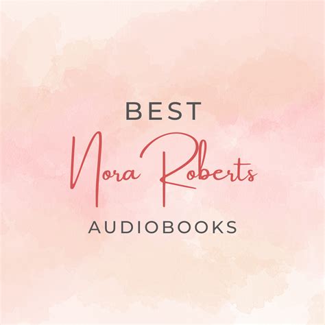 The Best Nora Roberts Audiobooks - Audiobook Addicts