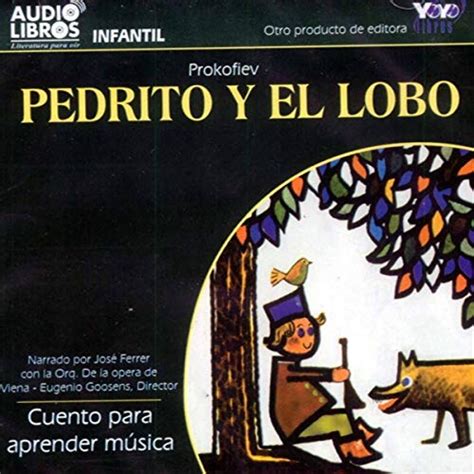 Pedrito y el Lobo [Peter and the Wolf]: Cuento para aprender musica ...