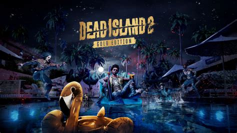 Dead Island 2 Different Editions Revealed, HELL-A Collector