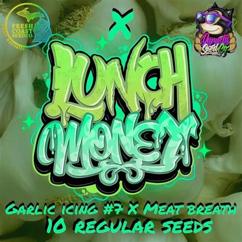 Lunch Money - Garlic Icing #7 x Meat Breath w/ Freebie | Cannabis Seeds