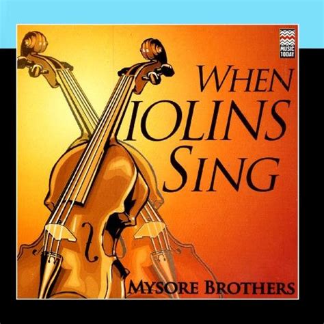 When Violins Sing: Mysore Brothers: Amazon.in: Music}