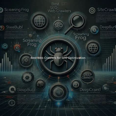Exploring the Best Web Crawlers for SEO Optimization