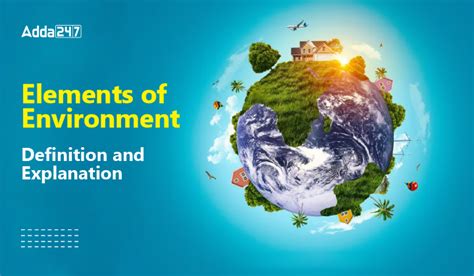 Elements of Environment, Definition & Explanation